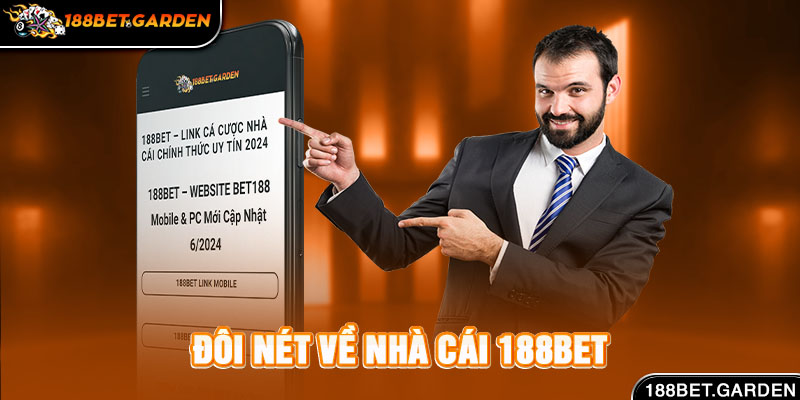 Ảnh: Đôi nét về nhà cái 188bet